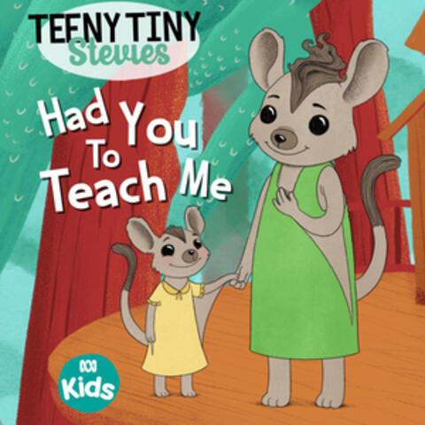Had You to Teach Me