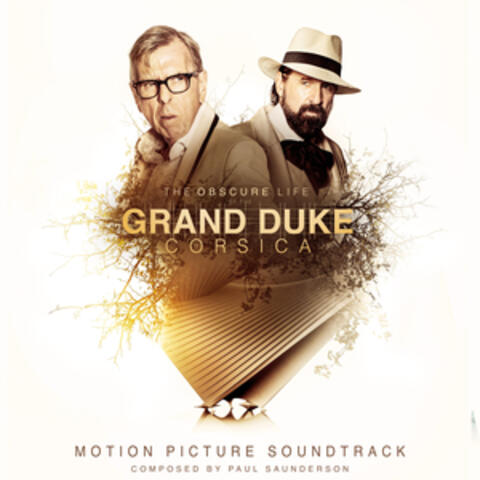 The Obscure Life of the Grand Duke of Corsica (Original Motion Picture Soundtrack)