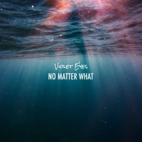 No Matter What