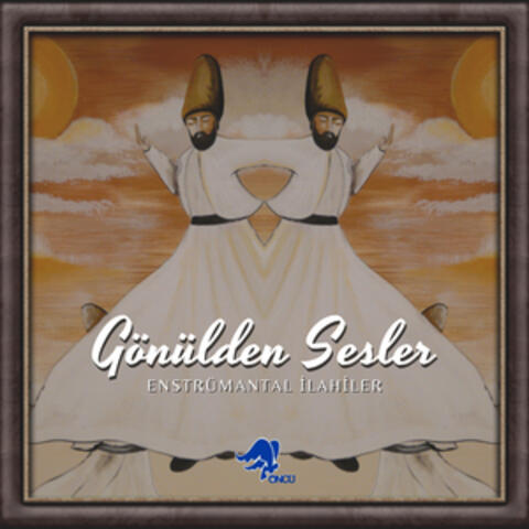 Gönülden Sesler Enstrümantal İlahiler