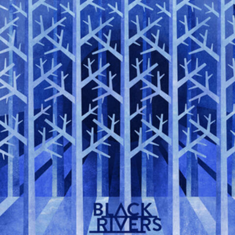 Black Rivers Remix Ep