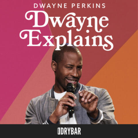 Dwayne Explains