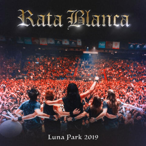 Rata Blanca: Luna Park 2019