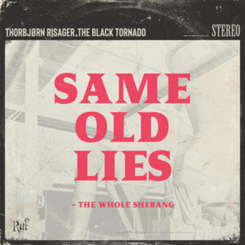 Same Old Lies – The Whole Shebang