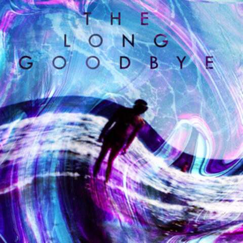 The Long Good Bye