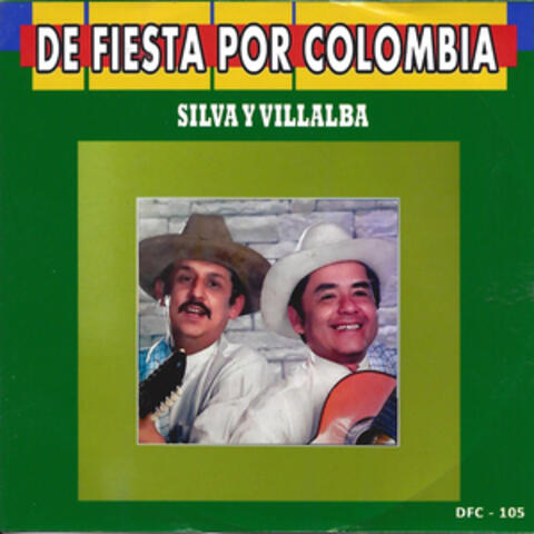 De Fiesta por Colombia: Silva y Villalba