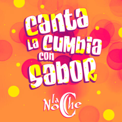 Canta la Cumbia Con Sabor