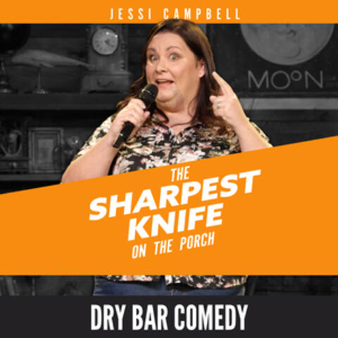 The Sharpest Knife on the Porch