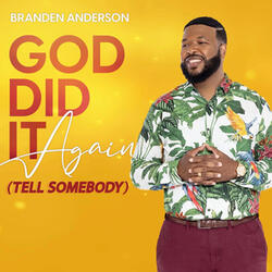 God Did It Again (Tell Somebody)