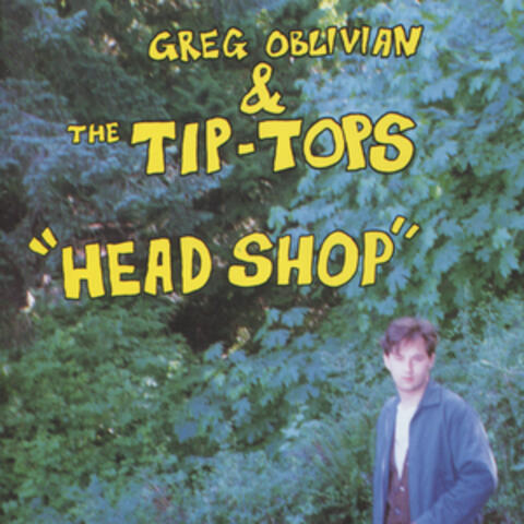 Greg Oblivian & The Tip Tops