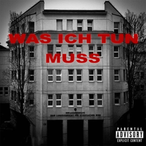 WAS ICH TUN MUSS