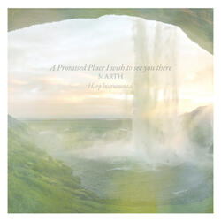 A Promised Place - I wish to see you there