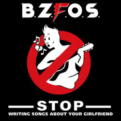 Stop Writing Songs About Your Girlfriend