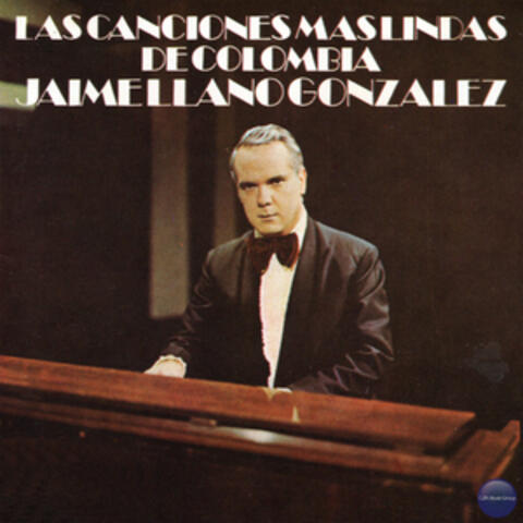 Las Canciones Más Lindas de Colombia