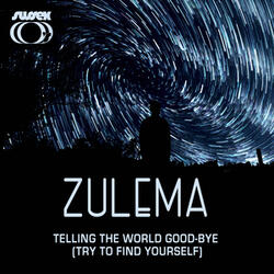 Telling the World Good-Bye (Try to Find Yourself)