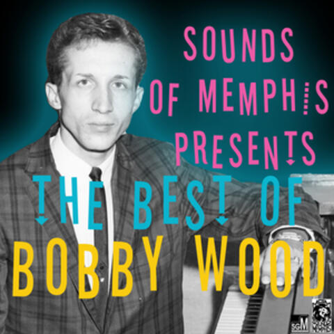 The Best of Bobby Wood