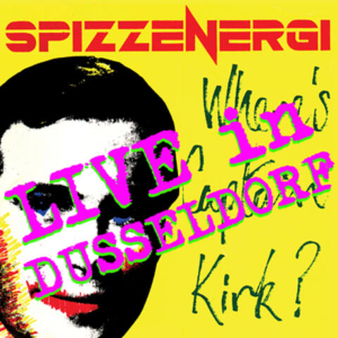 Where's Captain Kirk? (Live in Dusseldorf)