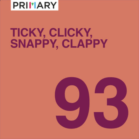 Ticky, Clicky, Snappy, Clappy