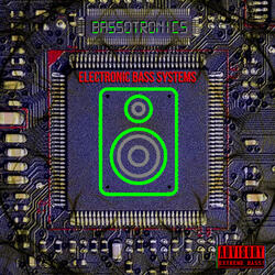 Electro Bass in Yo Face