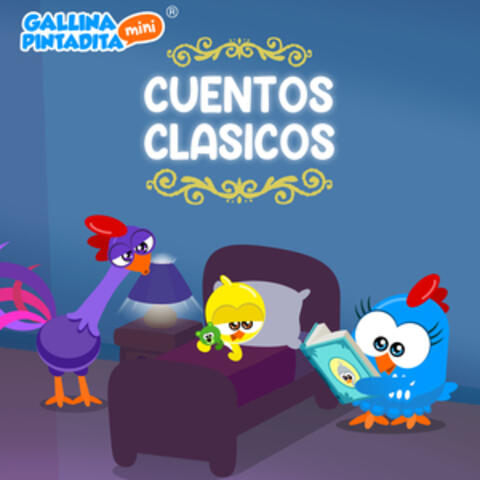 Cuentos Clásicos Con la Gallina Pintadita