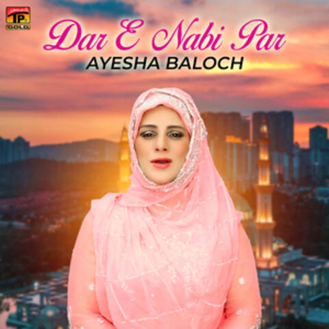 Dar E Nabi Par - Single