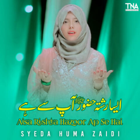 Aisa Rishta Hazoor Ap Se Hai - Single