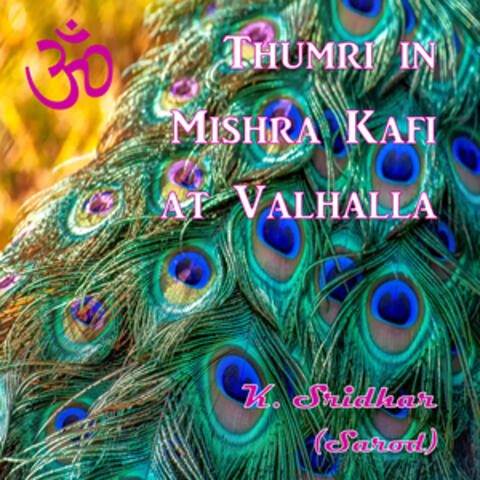 Thumri in Mishra Kafi at Valhalla