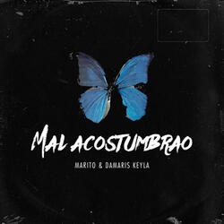 Mal Acostumbrao
