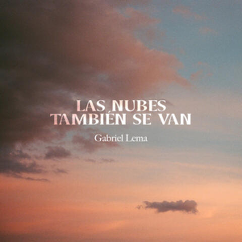 Las Nubes También Se Van