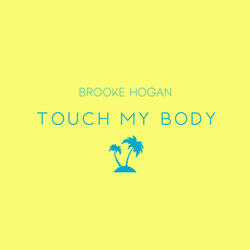 Touch My Body