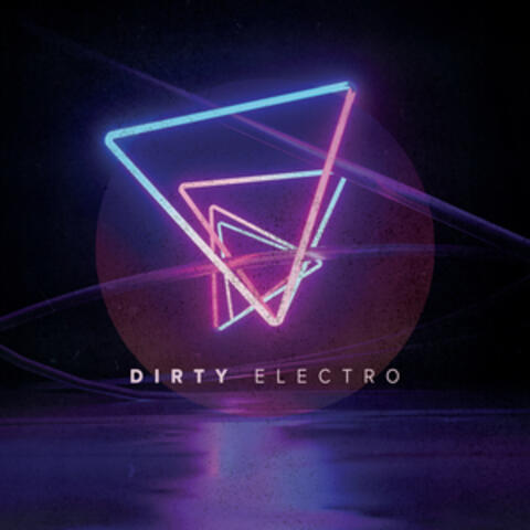 Dirty Electro