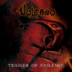 Trigger of Violence