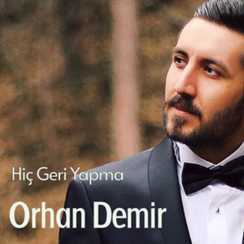 Hiç Geri Yapma