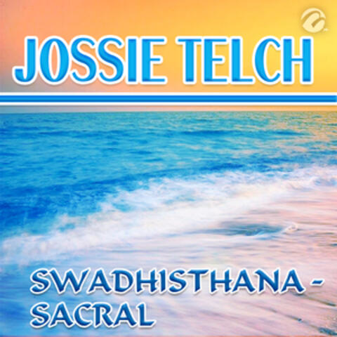 Swadhisthana - Sacral