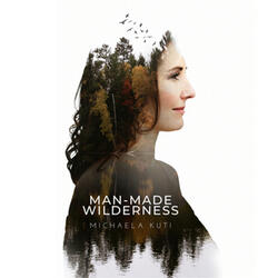Man-Made Wilderness