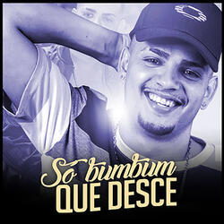 Só Bumbum Que Desce