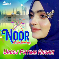 Noor Wala Aaya Hai