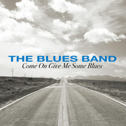 Come on Give Me Some Blues