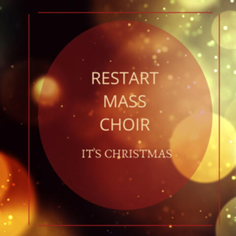 RESTART MASS CHOIR