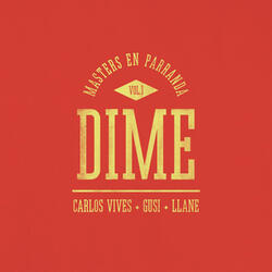 Dime (Masters en Parranda)