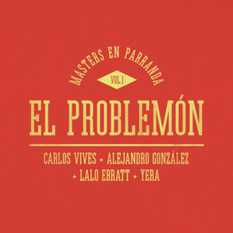 El Problemón (Masters en Parranda)