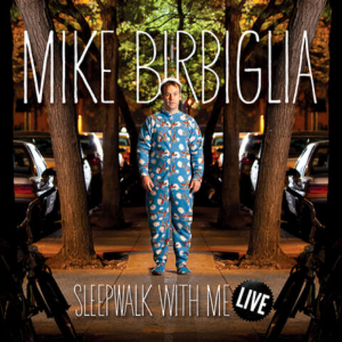 Sleepwalk with Me - Live