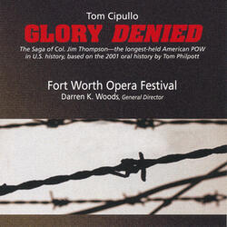 Glory Denied, Act I: VII. The Army Kept Pestering Me