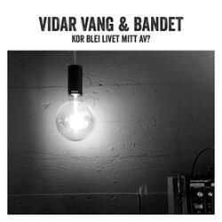 Kor blei livet mitt av?