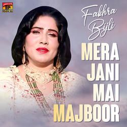 Mera Jani Mai Majboor