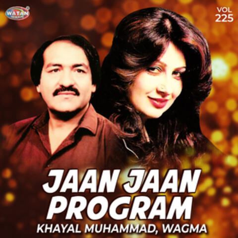 Jaan Jaan Program, Vol. 225