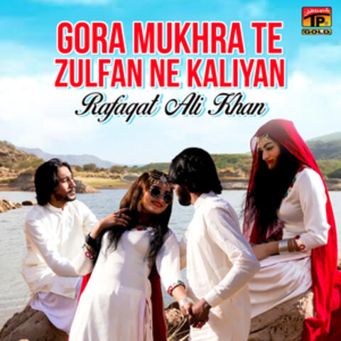 Gora Mukhra Te Zulfan Ne Kaliyan - Single