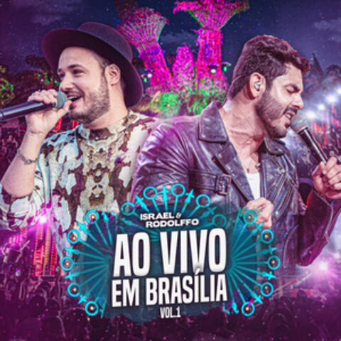 Israel & Rodolffo: Ao Vivo Em Brasília, Vol. 1