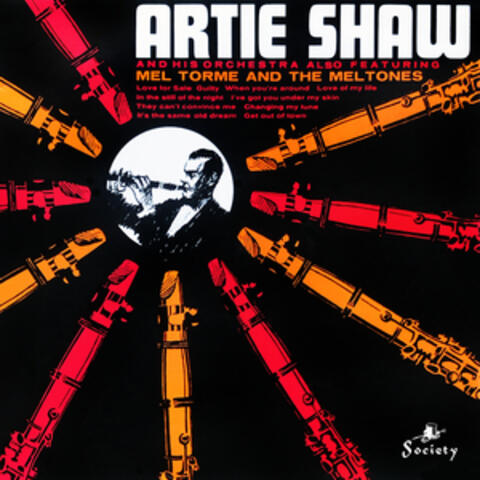 Artie Shaw and His Orchestra Featuring Mel Tormé and the Meltones