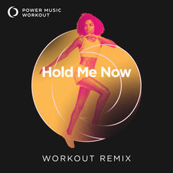 Hold Me Now